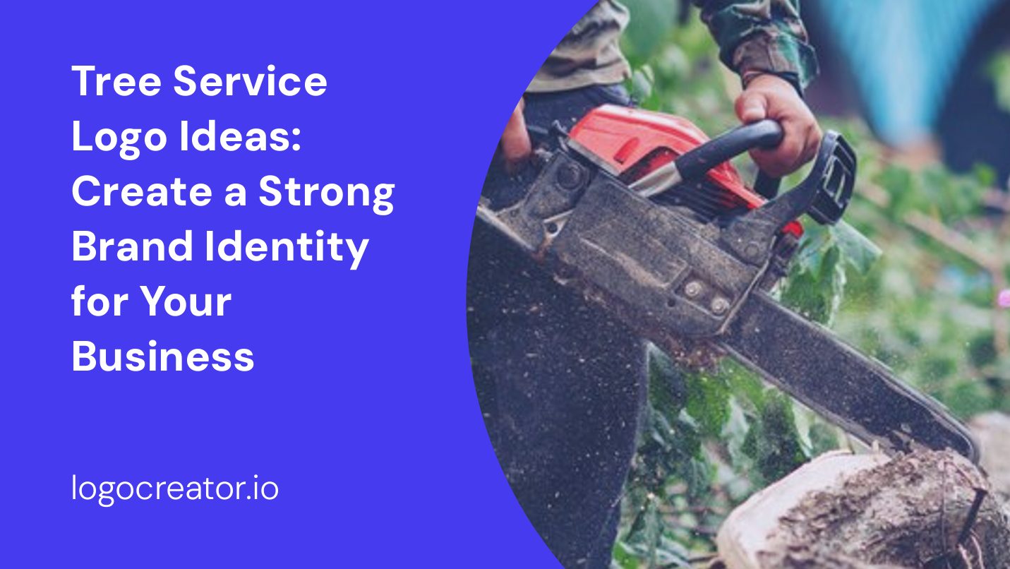 Tree Service Logo Ideas: Create a Strong Brand Identity for Your Business
