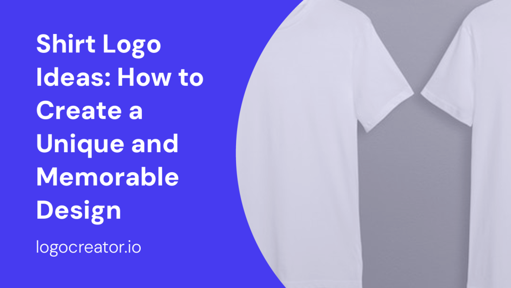 shirt logo ideas how to create a unique and memorable design
