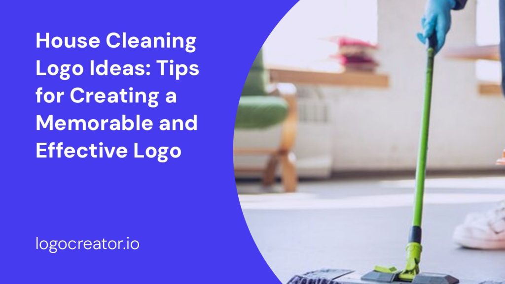 house cleaning logo ideas tips for creating a memorable and effective logo
